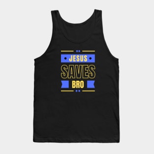 Jesus Saves Bro Tank Top